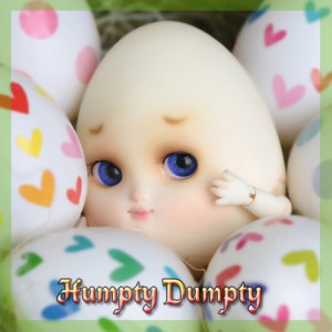 Easter Special] Humpty-Dumpty - The Gem